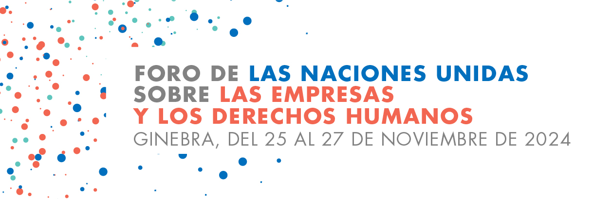 13º Foro de las Naciones Unidas sobre Empresas y Derechos Humanos | OHCHR