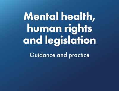 Cover: Mental Health, Human Rights and Legislation - Guidance and Practice 